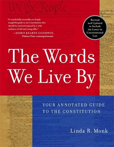 Cover image for The Words We Live By: Your Annotated Guide to the Constitution