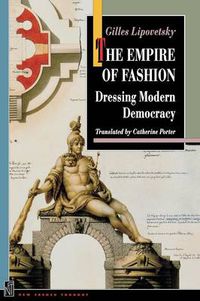 Cover image for The Empire of Fashion: Dressing Modern Democracy