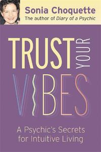 Cover image for Trust Your Vibes: Secret Tools for Six-Sensory Living