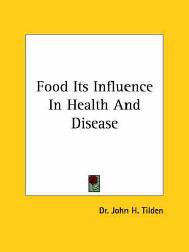 Cover image for Food Its Influence in Health and Disease