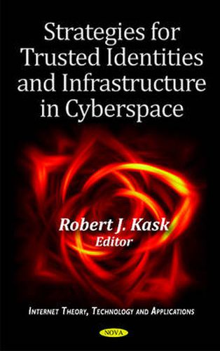 Cover image for Strategies for Trusted Identities & Infrastructure in Cyberspace