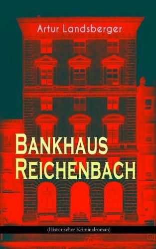 Cover image for Bankhaus Reichenbach (Historischer Kriminalroman)