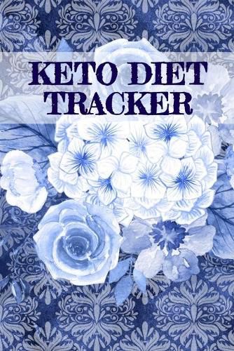 Cover image for Keto Diet Tracker: Lose Weight With Ketosis Log Book Pages To Track Dieting Progress - Ketogenic Habit Tracking Grid Notebook