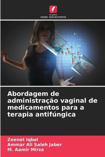 Cover image for Abordagem de administracao vaginal de medicamentos para a terapia antifungica
