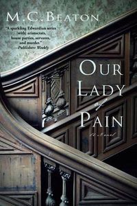 Cover image for Our Lady of Pain: An Edwardian Murder Mystery