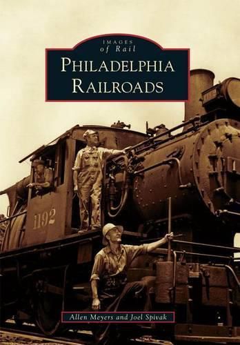 Cover image for Philadelphia Railroads