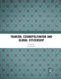 Cover image for Tourism, Cosmopolitanism and Global Citizenship