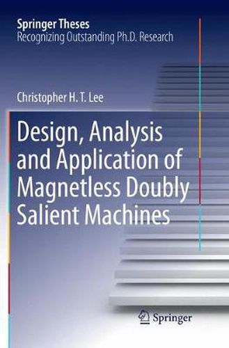 Cover image for Design, Analysis and Application of Magnetless Doubly Salient Machines