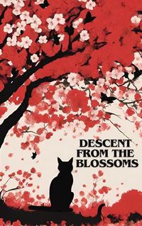 Cover image for Descent From the Blossoms