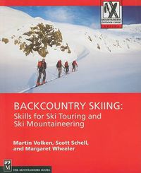 Cover image for Backcountry Skiing: Skills for Ski Touring and Ski Mountaineering