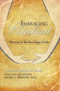 Cover image for Embracing Elderhood: Planning for the Next Stage of Life