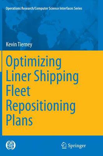 Cover image for Optimizing Liner Shipping Fleet Repositioning Plans