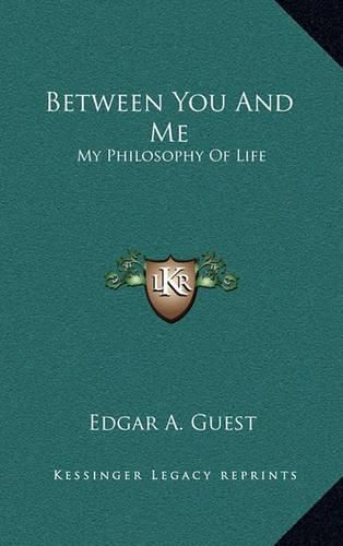 Cover image for Between You and Me: My Philosophy of Life