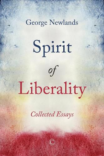 Spirit of Liberality: Collected Essays