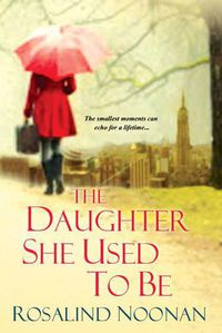 Cover image for The Daughter She Used To Be