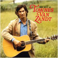 Cover image for Best Of Townes Van Zandt *** Vinyl