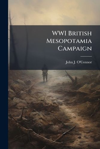 Cover image for WWI British Mesopotamia Campaign