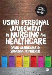 Cover image for Using Personal Judgement in Nursing and Healthcare