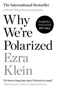 Cover image for Why We're Polarized: A Barack Obama summer reading pick 2022