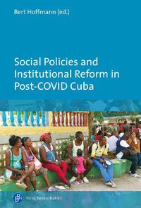 Cover image for Social Policies and Institutional Reform in Post-COVID Cuba