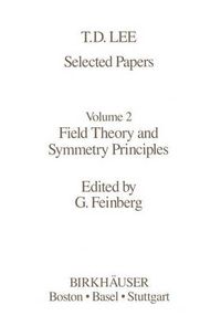 Cover image for Selected Papers: Field Theory and Symmetry Principles