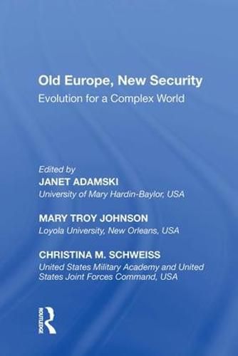 Cover image for Old Europe, New Security: Evolution for a Complex World