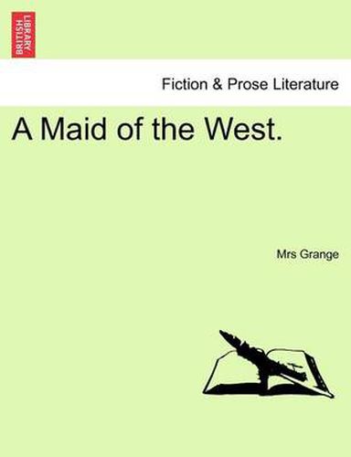 Cover image for A Maid of the West.