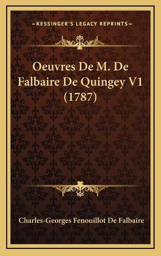 Cover image for Oeuvres de M. de Falbaire de Quingey V1 (1787)