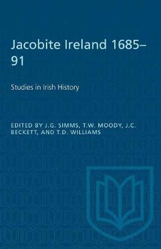 Jacobite Ireland 1685-91: Studies in Irish History