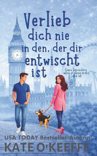 Cover image for Verlieb dich nie in den, der dir entwischt ist