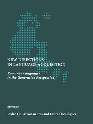 Cover image for New Directions in Language Acquisition: Romance Languages in the Generative Perspective