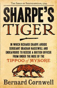 Cover image for Sharpe's Tiger: The Siege of Seringapatam, 1799