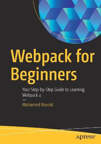 Cover image for Webpack for Beginners: Your Step-by-Step Guide to Learning Webpack 4