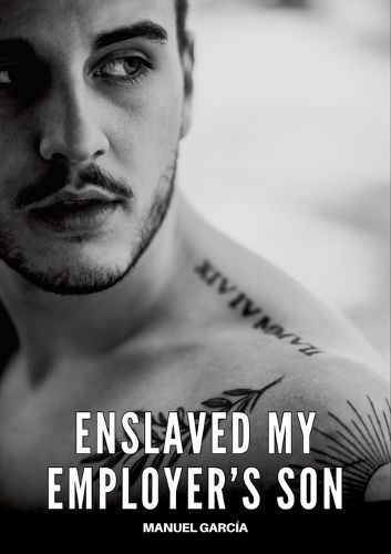 Cover image for Enslaved my Employer's Son