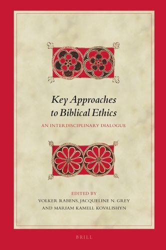 Cover image for Key Approaches to Biblical Ethics: An Interdisciplinary Dialogue