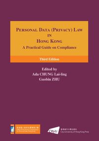 Cover image for Personal Data (Privacy) Law in Hong Kong: A Practical Guide on Compliance (Third Edition)