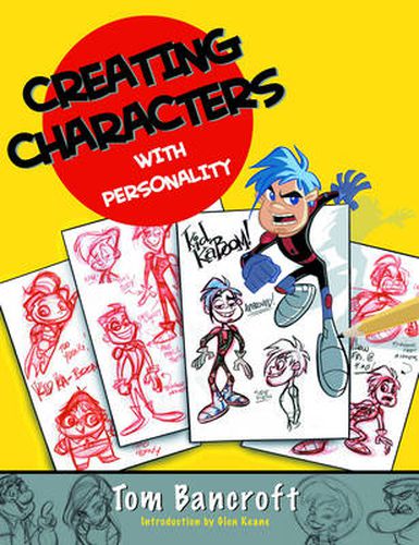 Creating Characters with Personality: For Film, TV, Animation, Video Games, and Graphic Novels