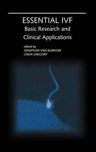 Cover image for Essential IVF: Basic Research and Clinical Applications