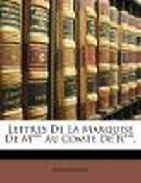 Cover image for Lettres de La Marquise de M*** Au Comte de R***.