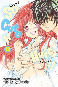 Cover image for So Cute It Hurts!!, Vol. 12