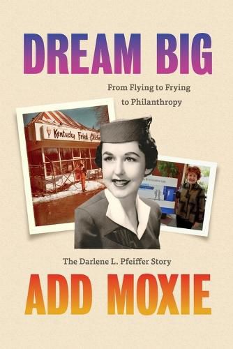 Cover image for Dream Big, Add Moxie