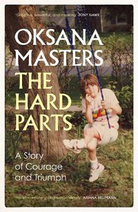 Cover image for The Hard Parts: A Story of Courage and Triumph