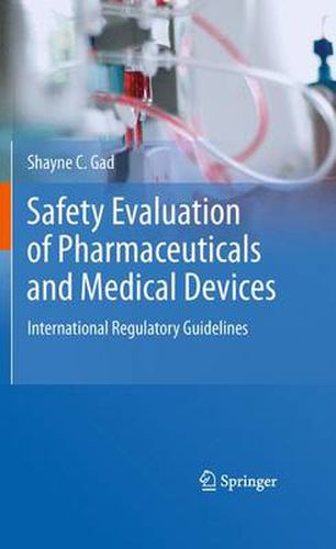 Cover image for Safety Evaluation of Pharmaceuticals and Medical Devices: International Regulatory Guidelines