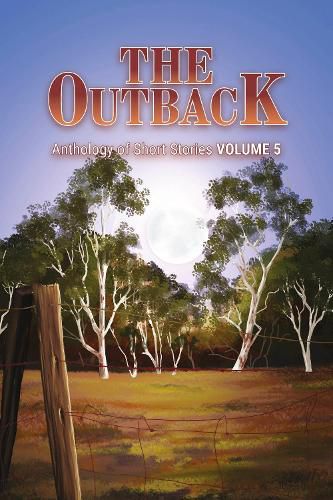 Cover image for The Outback Volume 6: Anthology of Short Stories