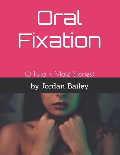 Cover image for Oral Fixation