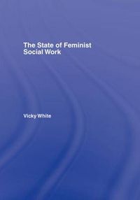 Cover image for The State of Feminist Social Work