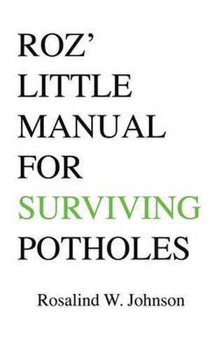 Cover image for Roz' Little Manual for Surviving Potholes