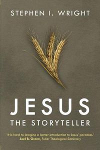 Cover image for Jesus the Storyteller: Why Did Jesus Teach In Parables?