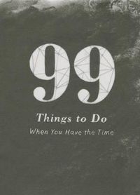 Cover image for 99 Things to Do