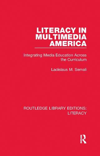 Literacy in Multimedia America: Integrating Media Education Across the Curriculum